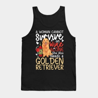 A Woman Cannot Survive on Wine Alone She Also Needs a Golden Retriever Tank Top